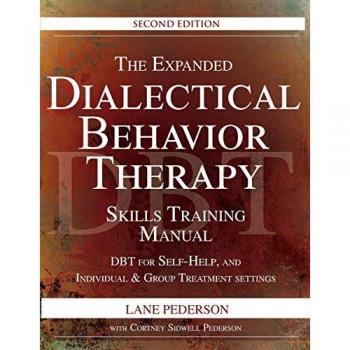 The Expanded DBT Skills Training Manual, 2nd Edition