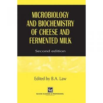 Microbiology and Biochemistry of Cheese and Fermented Milk