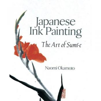 Japanese Ink Painting : The Art of Sumi-E