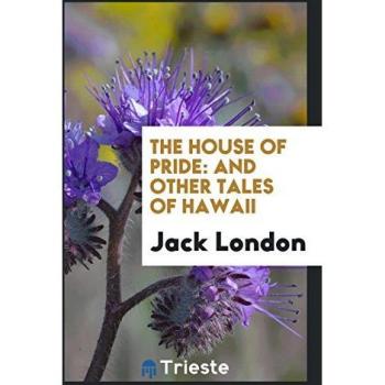 London, Jack: The House of Pride