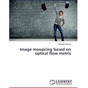 Image mosaicing based on optical flow metric