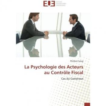 Sulug, Philibert: La Psychologie des Acteurs au Contrôle Fiscal