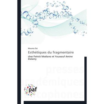 Zizi, Mounia: Esthétiques du fragmentaire