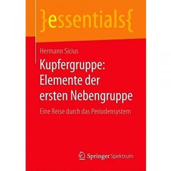 Kupfergruppe: Elemente der ersten Nebengruppe: Eine Reise durch das Periodensystem