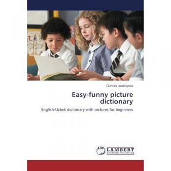 Easy-funny picture dictionary: English-Uzbek dictionary with pictures for beginners