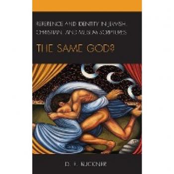 Reference and Identity in Jewish, Christian, and Muslim Scriptures: The Same God? (Philosophy of Language: Connections and Perspectives)