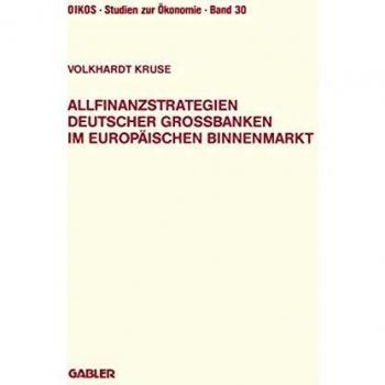 Allfinanzstrategien Deutscher Grossbanken Im Europaischen Binnenmarkt