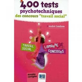 400 tests psychotechniques des concours travail social