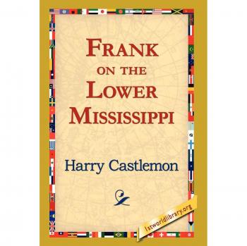 Frank on the Lower Mississippi