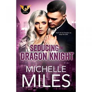 Dragon Protectors: Seducing the Dragon Knight