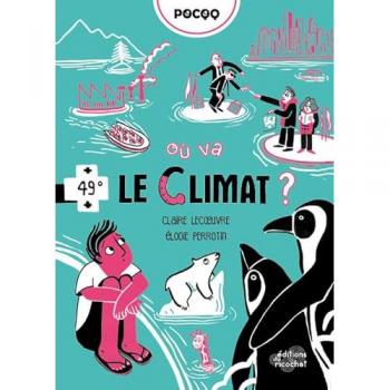 OÙ VA LE CLIMAT ? NE