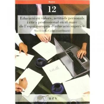 Educació en valors, actituds personals i ètica professional en el marc de l'espai europeu d'educació superior
