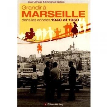 Grandir à Marseille dans les années 1940 et 1950