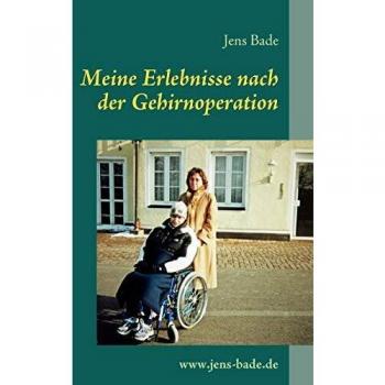 Meine Erlebnisse nach der Gehirnoperation
