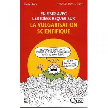 En finir avec les idées reçues sur la vulgarisation scientifique