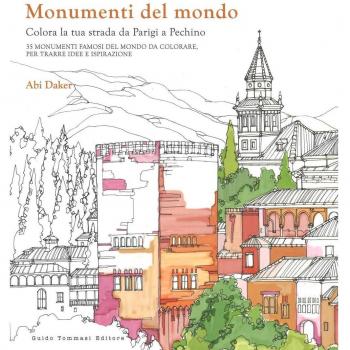Monumenti del mondo. Colora la tua strada da Parigi a Pechino. 25 monumenti famosi del mondo da colorare per trarre idee e ispirazione