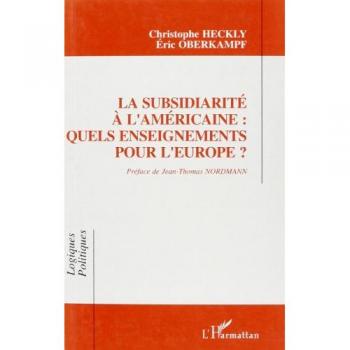 La Subsidiarité à l'Américaine : Enseignements et Changements pour l'Europe