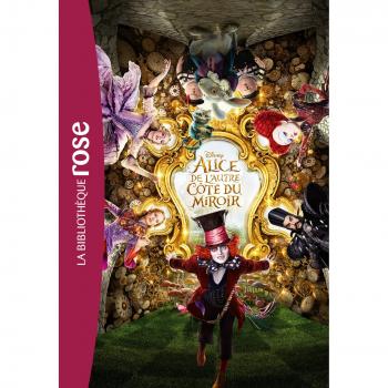 Alice au pays des merveilles 2 : Le roman du film