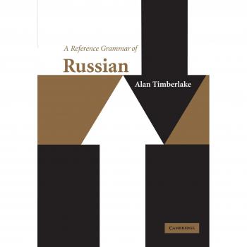 A Reference Grammar of Russian (Reference Grammars)