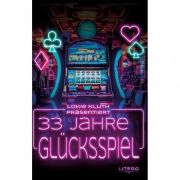 33 Jahre Glücksspiel