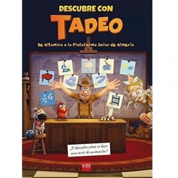 DESCUBRE CON TADEO: DE ALTAMIRA A LA PLATAFORMA SOLAR DE ALMERÍA