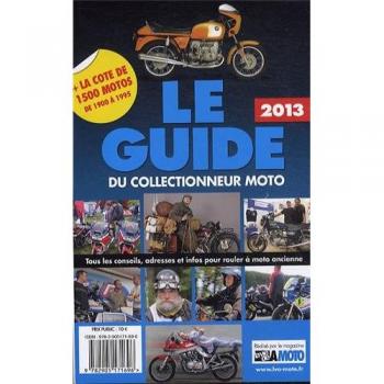 Le Guide 2013 Du Collectionneur Moto