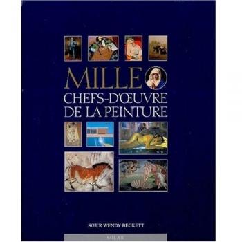 Mille chefs-d'oeuvre de la peinture