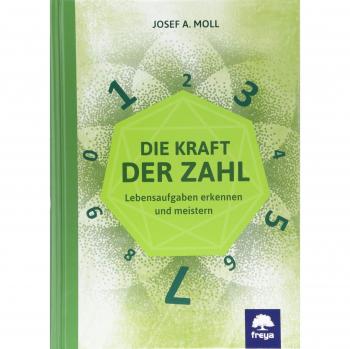Die Kraft der Zahl: Lebensaufgaben erkennen und meistern