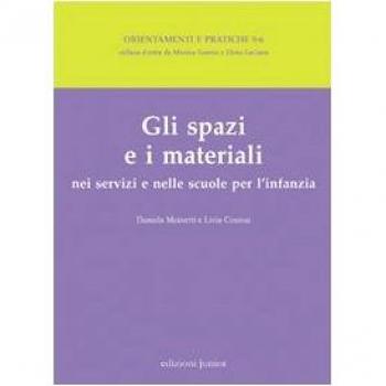 Gli spazi e i materiali nei servizi e nelle scuole per l'infanzia