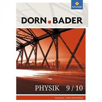 Dorn / Bader Physik SI 9/10. Schülerband. Baden-Württemberg