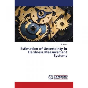 Anand, T.: Estimation of Uncertainty in Hardness Measurement Systems