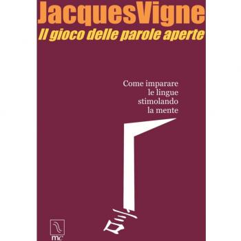 Il gioco delle parole aperte. Come imparare le lingue stimolando la mente
