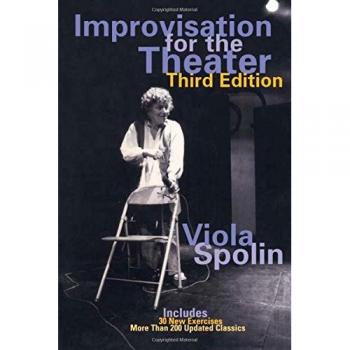Improvisation for the Theater: A Handbook of Teaching and Directing Techniques