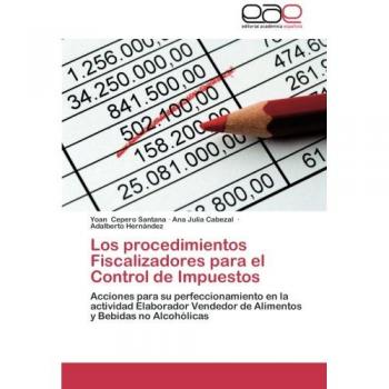 Los procedimientos Fiscalizadores para el Control de Impuestos: Acciones para su perfeccionamiento en la actividad Elaborador Vendedor de Alimentos y Bebidas no Alcohólicas
