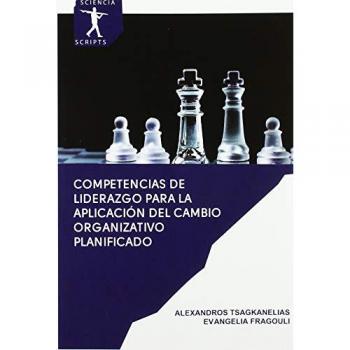 Competencias de liderazgo para la aplicación del cambio organizativo planificado