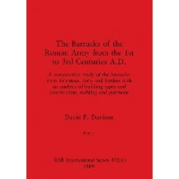 The Barracks of the Roman Army from the 1st to 3rd Centuries A.D., Part ii
