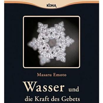 Wasser und die Kraft des Gebets