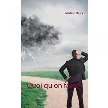 Quoi qu'on fasse !