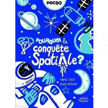Pourquoi  la conquête spatiale ?