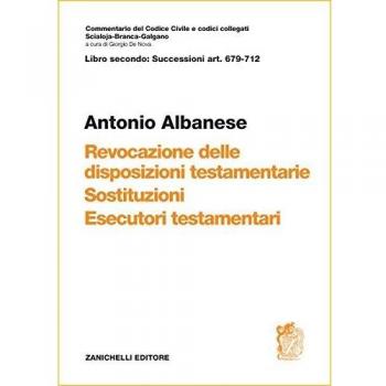 Art. 679-712. Revocazione delle disposizioni testamentarie, sostituzione, esecutori testamentari