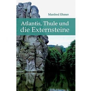 Atlantis, Thule und die Externsteine