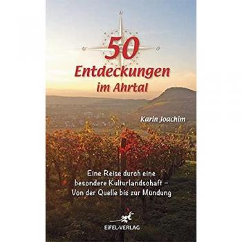 50 Entdeckungen im Ahrtal