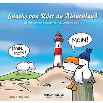 Marianne Ehlers Snacks Vun Küst Un Binnenland: Norddeutsch Für Urlauber