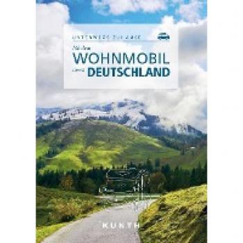KUNTH Mit dem Wohnmobil durch Deutschland