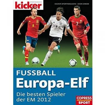 Sven Simon Fußball-Europa-Elf. Kicker Sportmagazin: Die Besten Spieler Der Em 2012