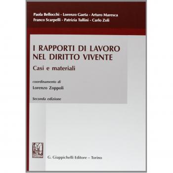 I rapporti di lavoro nel diritto vivente. Casi e materiali