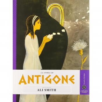 La storia di Antigone raccontata da Ali Smith