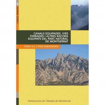 Canals equipades, vies ferrades i altres racons equipats del parc natural de Montserrat (Tapa blanda).