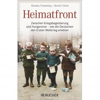 Heimatfront: Zwischen Kriegsbegeisterung und Hungersnot – wie die Deutschen den Ersten Weltkrieg erlebten