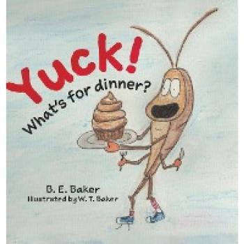 Yuck! What's for Dinner?